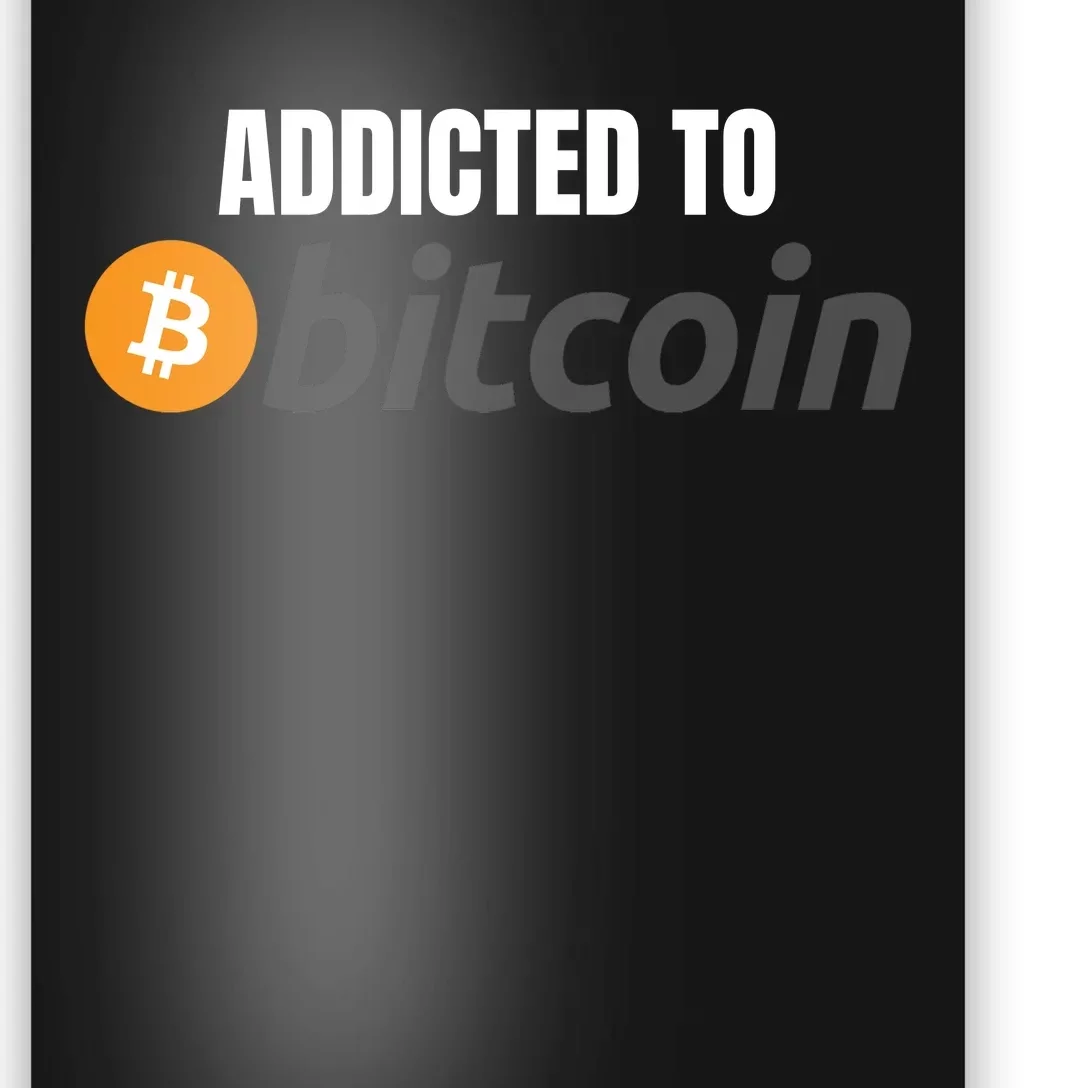 Addicted To Bitcoin, Bitcoin Accepted Here, Bitcoin To The Moon, HODL Bitcoin Cr Poster