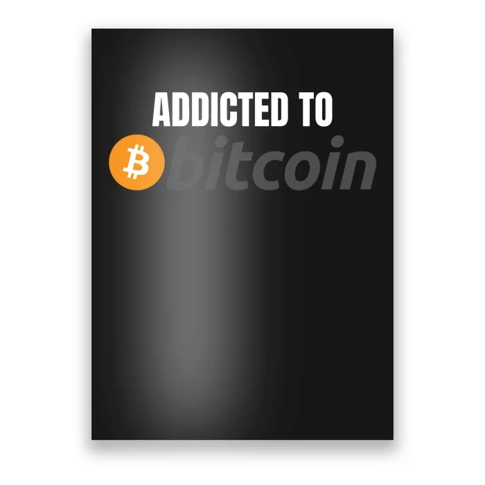 Addicted To Bitcoin, Bitcoin Accepted Here, Bitcoin To The Moon, HODL Bitcoin Cr Poster