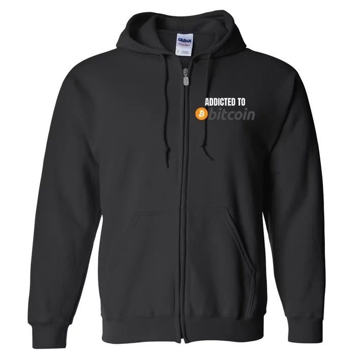 Addicted To Bitcoin, Bitcoin Accepted Here, Bitcoin To The Moon, HODL Bitcoin Cr Full Zip Hoodie