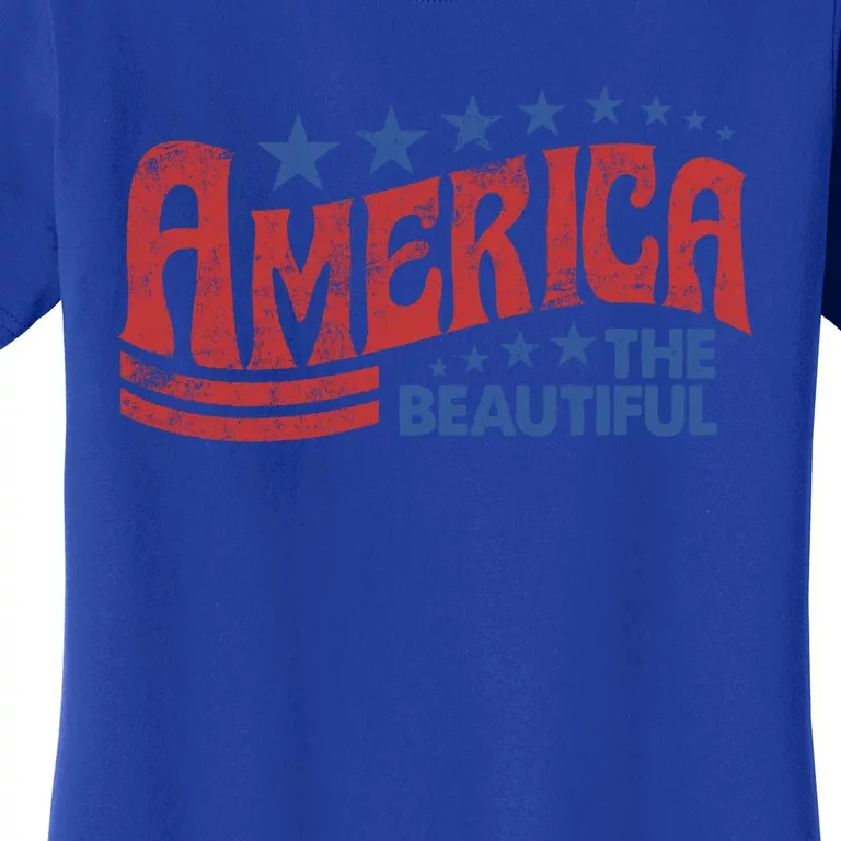 America The Beautiful Patriotic Happy 4th Of July Gift Women's T-Shirt