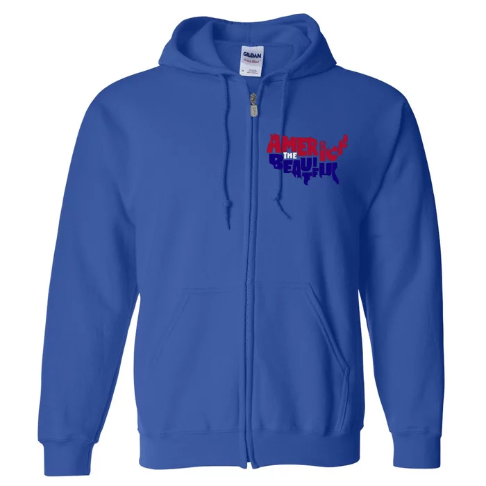 America The Beautiful Usa 4th Of July Patriotic Cool Gift Full Zip Hoodie