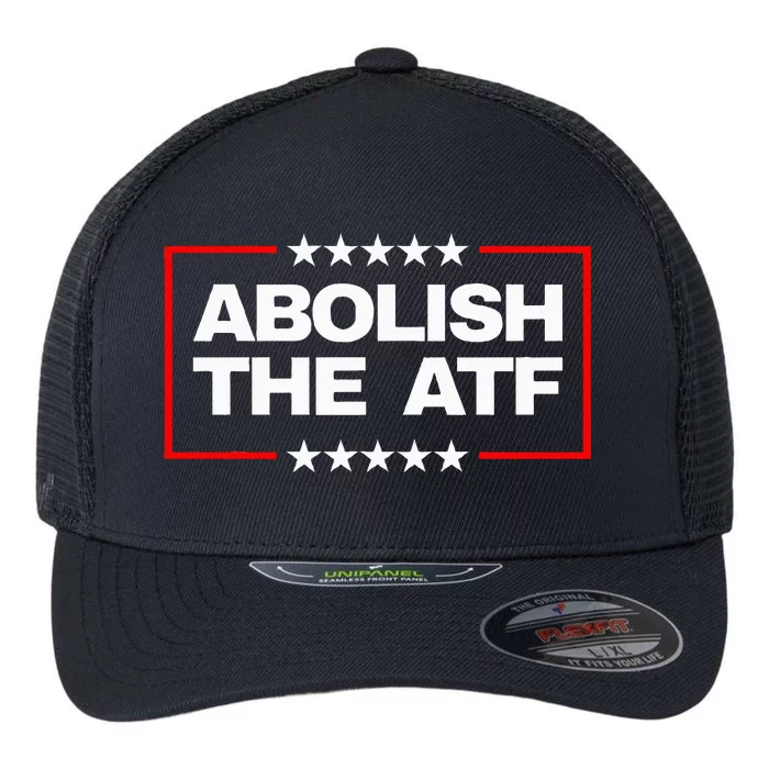 Abolish The Bureau Of Alcohol Tobacco And Firearms Flexfit Unipanel Trucker Cap