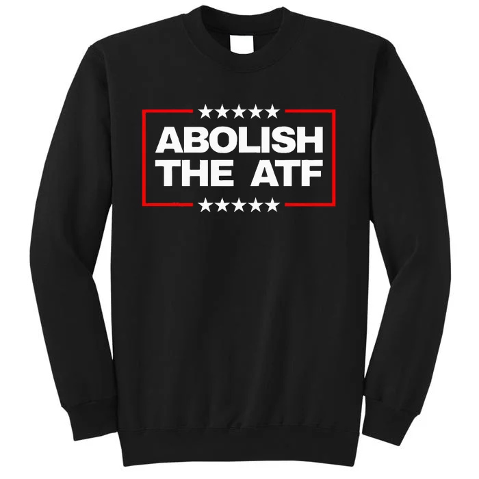 Abolish The Bureau Of Alcohol Tobacco And Firearms Sweatshirt