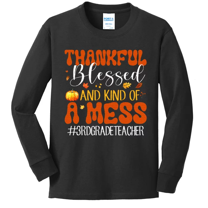 Autumn Thankful Blessed And Kind Of A Mess 3rd Grade Teacher Kids Long Sleeve Shirt