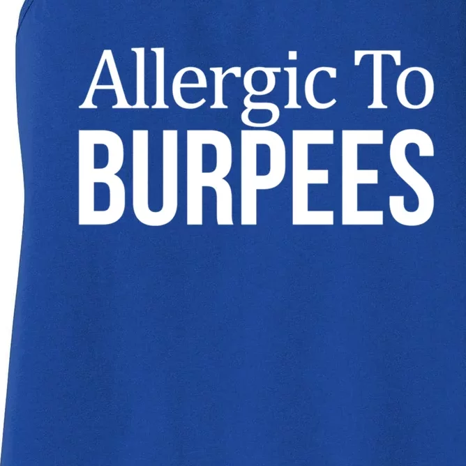 Allergic To Burpees Funny Gift Funny Gift Women's Racerback Tank