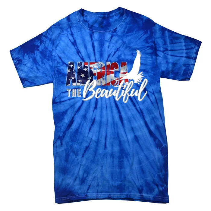 America The Beautiful Eagle Patriotic Flag Gift Tie-Dye T-Shirt