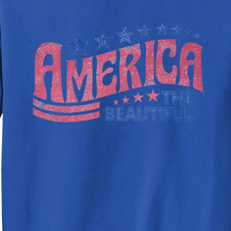 America The Beautiful Cool Gift Tall Sweatshirt