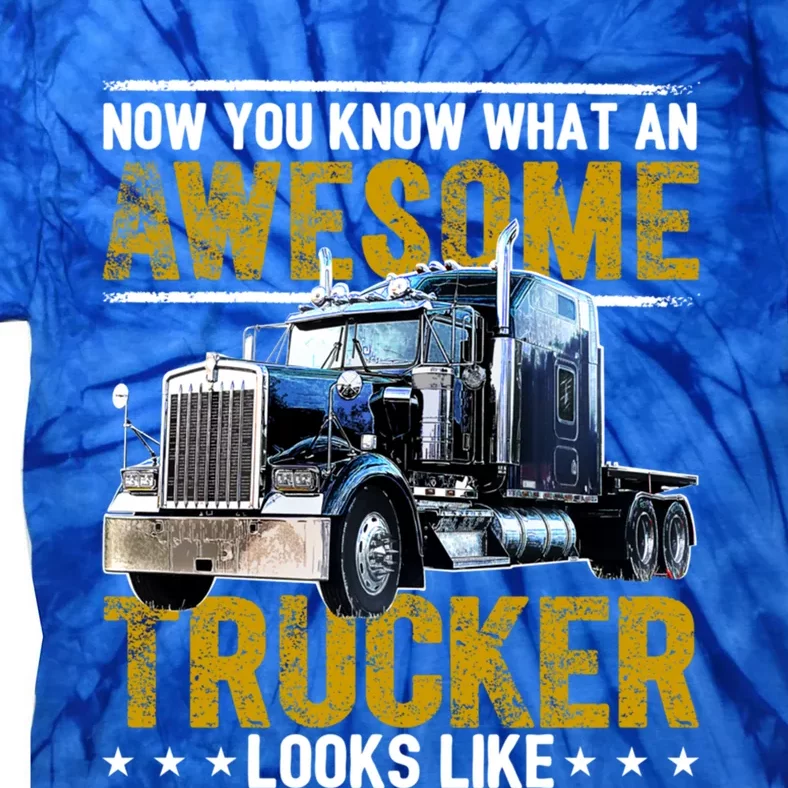 Awesome Trucker Big Rig Semicute Gifttrailer Truck Driver Gift Gift Tie-Dye T-Shirt