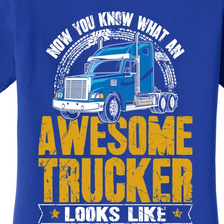 Awesome Trucker Big Rig Semigifttrailer Truck Driver Gift Women's T-Shirt