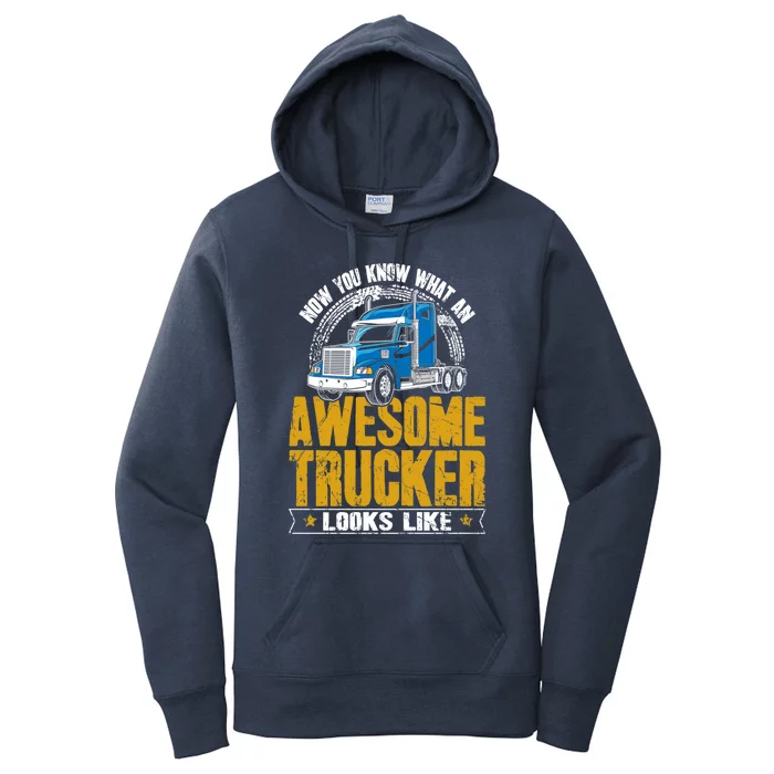 Awesome Trucker Big Rig Semigifttrailer Truck Driver Gift Women's Pullover Hoodie