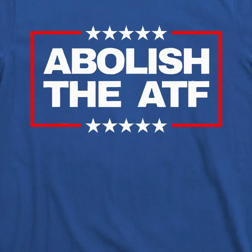 Abolish The Bureau Of Alcohol Tobacco And Firearms T-Shirt