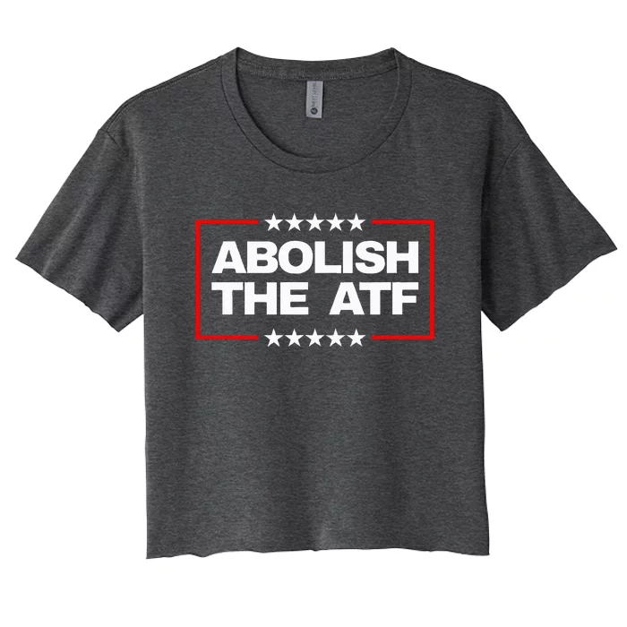 Abolish The Bureau Of Alcohol Tobacco And Firearms Women's Crop Top Tee