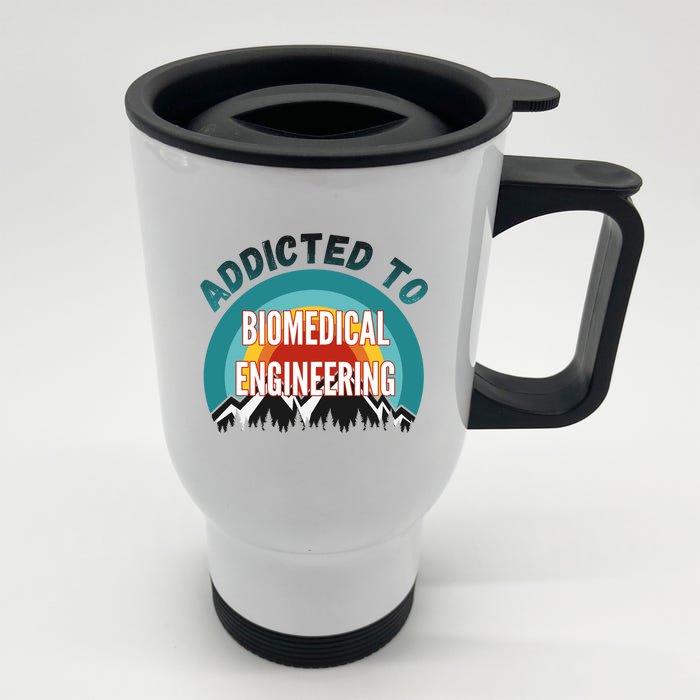 Addicted To Biomedical Engineering College Major Gift Front & Back Stainless Steel Travel Mug