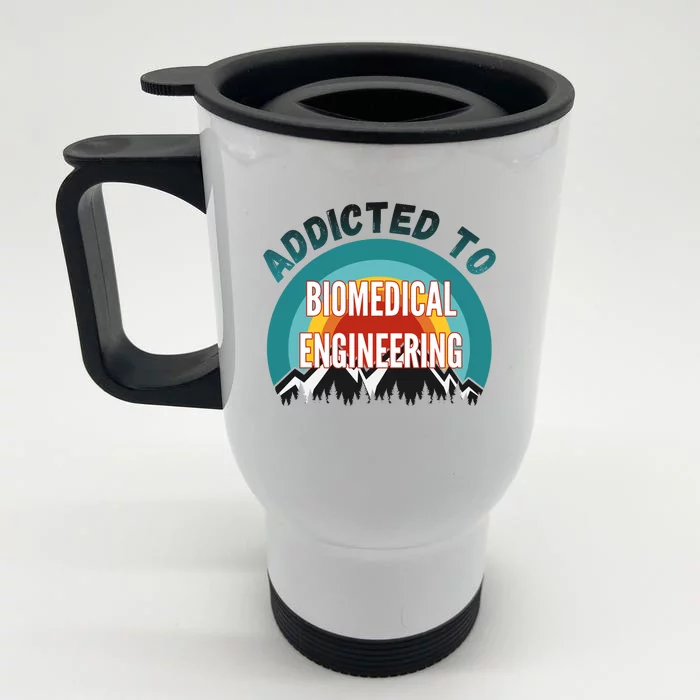 Addicted To Biomedical Engineering College Major Gift Front & Back Stainless Steel Travel Mug