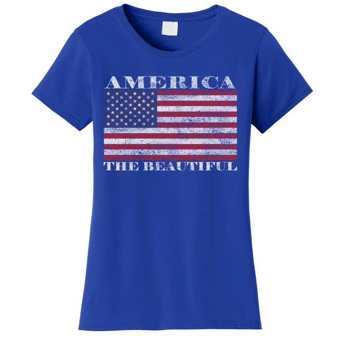 America The Beautiful American Flag July 4th Gift Women's T-Shirt