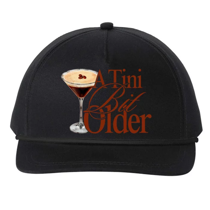 A Tini Bit Older Espresso Martini Birthday A Tiny Bit Older Snapback Five-Panel Rope Hat