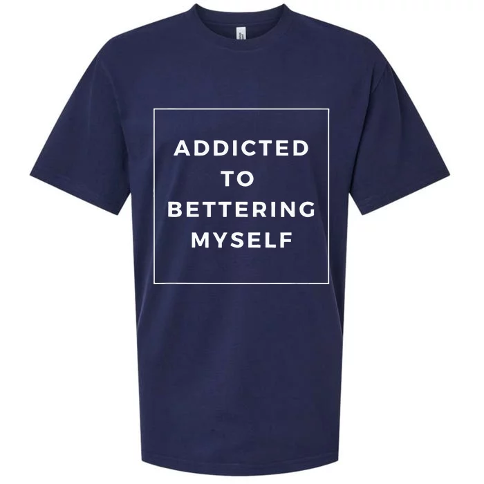 Addicted To Bettering Myself Positive Affirmation Sueded Cloud Jersey T-Shirt