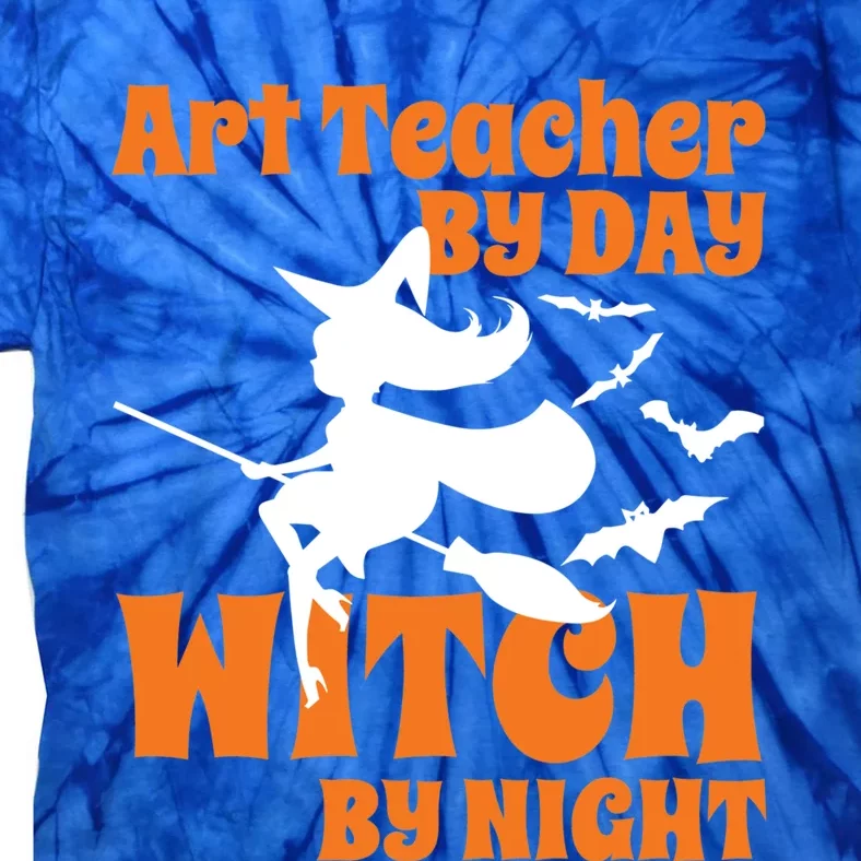 Art Teacher By Day Witch By Night Teacher Halloween Gift Tie-Dye T-Shirt