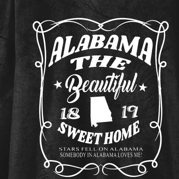 Alabama The Beautiful Alabama State 1819 Sweet Home Alabaman Hooded Wearable Blanket