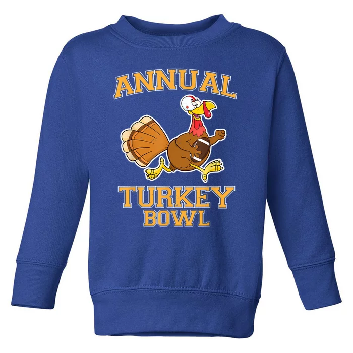 Annual Turkey Bowl Thanksgiving Football Great Gift Toddler Sweatshirt