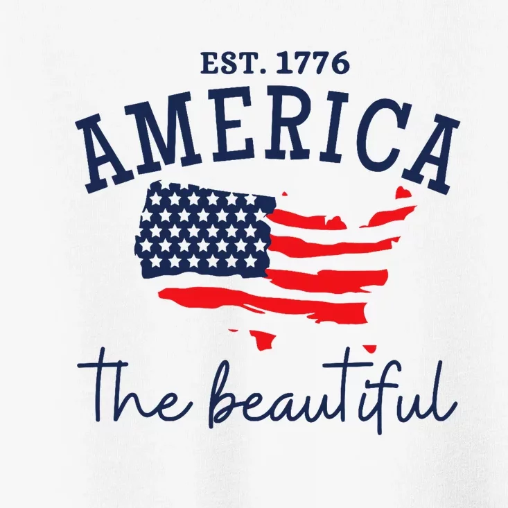 America The Beautiful Patriotic 4th Of July Independen Day Toddler T-Shirt