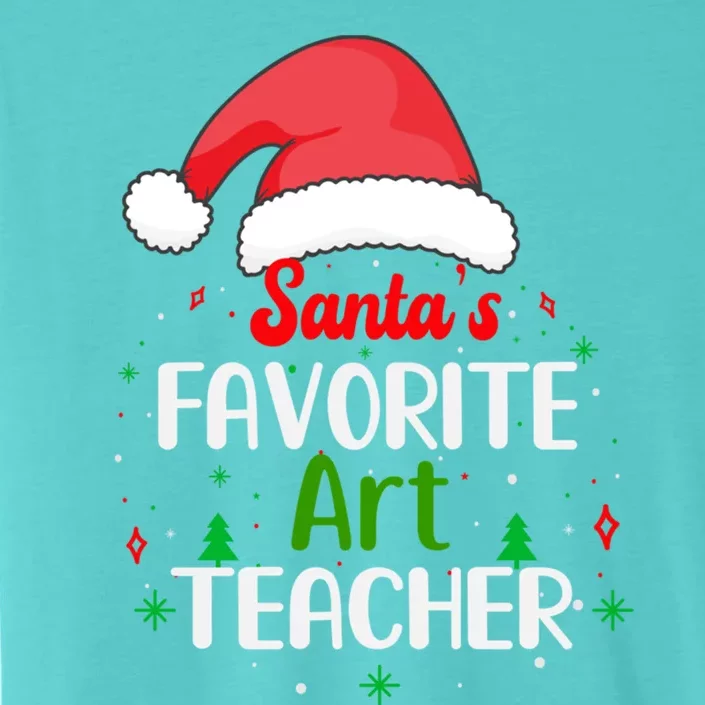 Art Teacher Christmas Funny Gift Santas Favorite Art Teacher Cool Gift ChromaSoft Performance T-Shirt