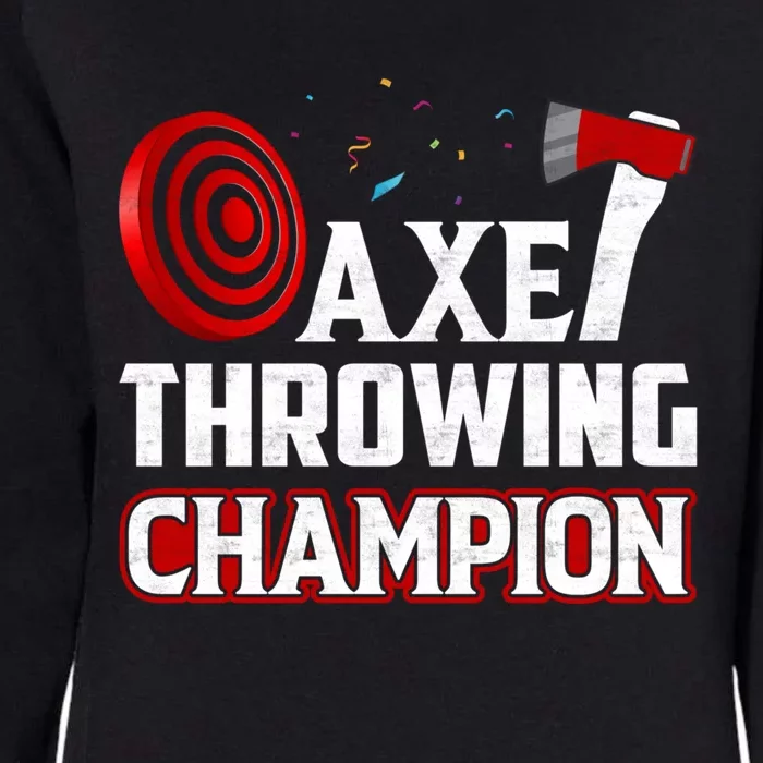 Axe Throwing Champion Sawdust Woodworker Carpenter Gift Womens California Wash Sweatshirt