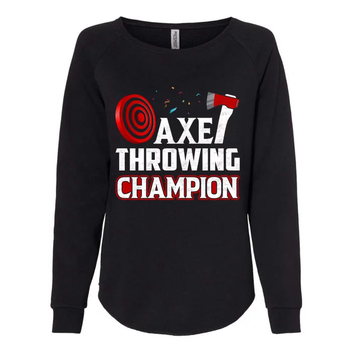 Axe Throwing Champion Sawdust Woodworker Carpenter Gift Womens California Wash Sweatshirt