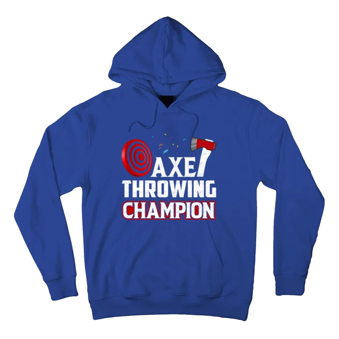 Axe Throwing Champion Sawdust Woodworker Carpenter Gift Hoodie