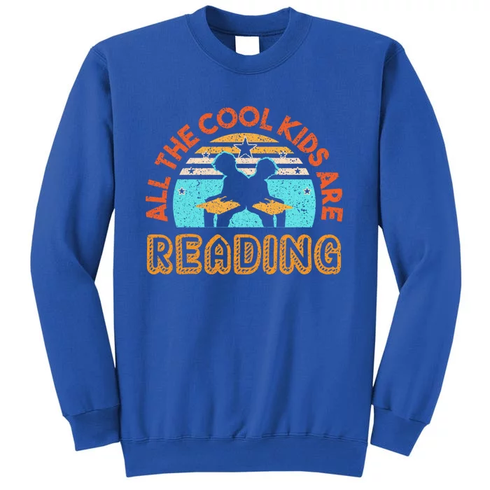 All The Cool Are Reading Books Bookaholic Teachers Read Great Gift Tall Sweatshirt