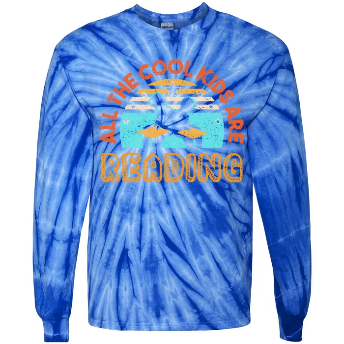 All The Cool Are Reading Books Bookaholic Teachers Read Great Gift Tie-Dye Long Sleeve Shirt