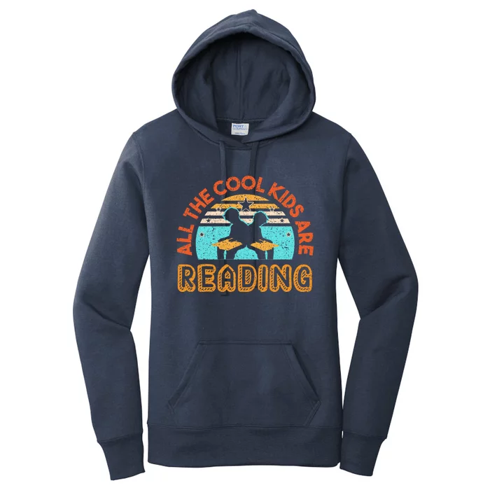 All The Cool Are Reading Books Bookaholic Teachers Read Great Gift Women's Pullover Hoodie