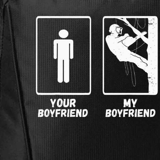 Arborist Tree Climber My Boyfriend Outdoorsman Lumberjack City Backpack