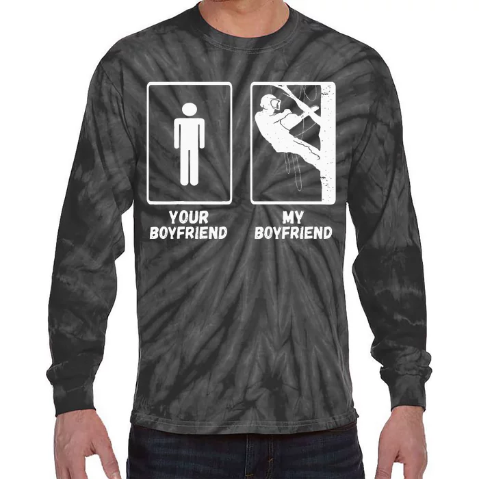 Arborist Tree Climber My Boyfriend Outdoorsman Lumberjack Tie-Dye Long Sleeve Shirt