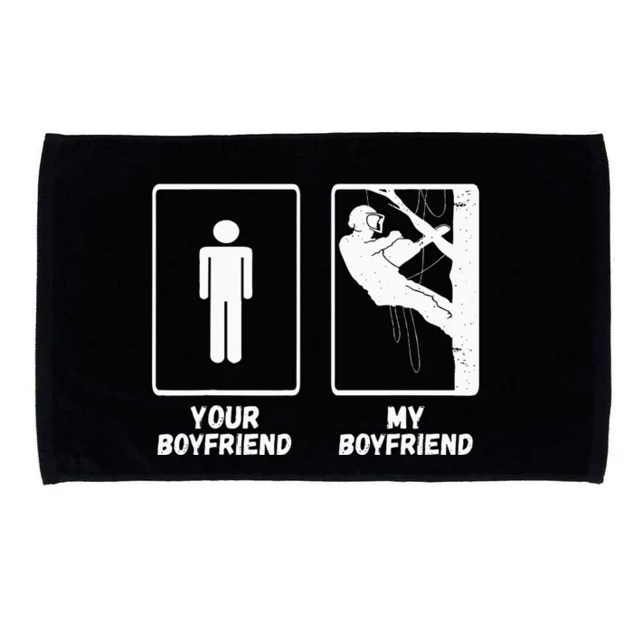 Arborist Tree Climber My Boyfriend Outdoorsman Lumberjack Microfiber Hand Towel