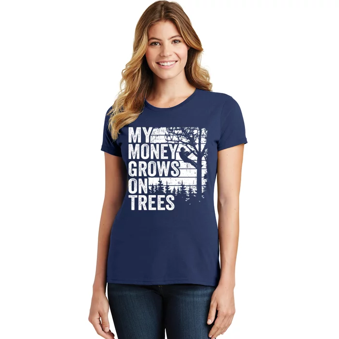 Arborists Tree Climber Vintage My Money Grows On Trees Women's T-Shirt