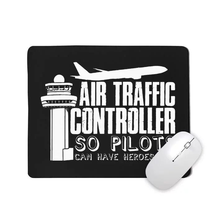 Air Traffic Controller Joke Pilot Saying Flight Control Mousepad