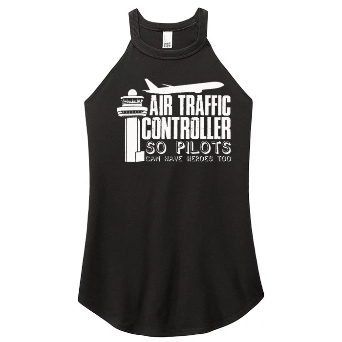 Air Traffic Controller Joke Pilot Saying Flight Control Women’s Perfect Tri Rocker Tank