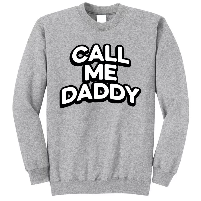 Andrew Tate Call Me Daddy Tall Sweatshirt