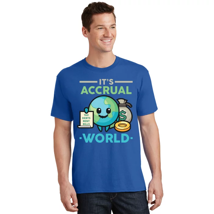 Accounting Tax Consultant Numbers Fiscal Its Accrual World Gift T-Shirt