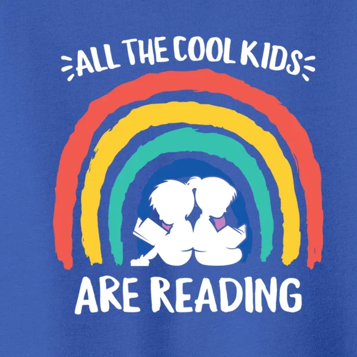 All The Cool Are Reading Books Rainbow Teacher Gift Toddler T-Shirt