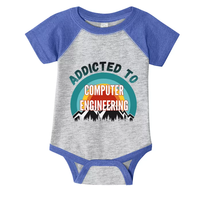 Addicted To Computer Engineering College Major Gift Funny Gift Infant Baby Jersey Bodysuit