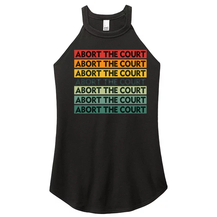 Abort The Court Scotus Reproductive Rights Women’s Perfect Tri Rocker Tank