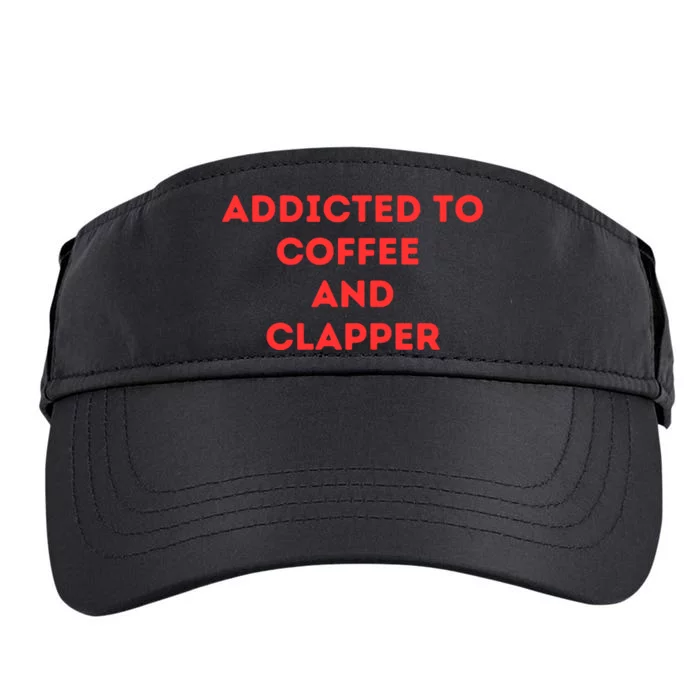 Addicted To Coffee And Clapper Adult Drive Performance Visor