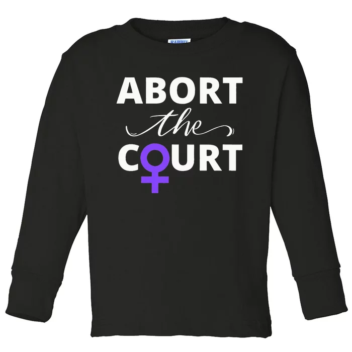 Abort The Court Toddler Long Sleeve Shirt