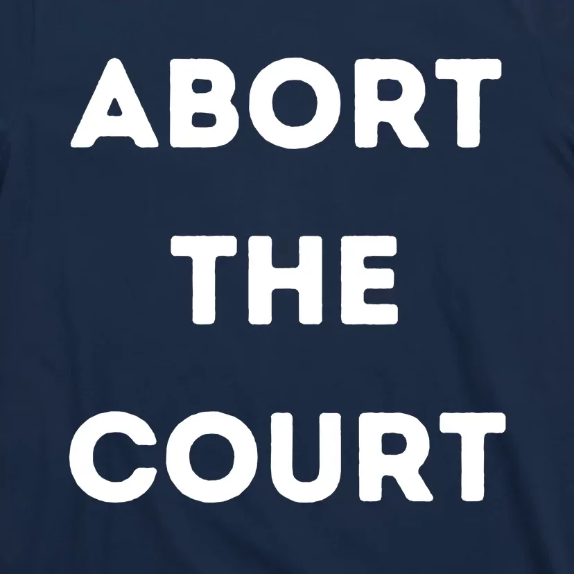 Abort The Court Wire Hanger Front And Back Front & Back T-Shirt
