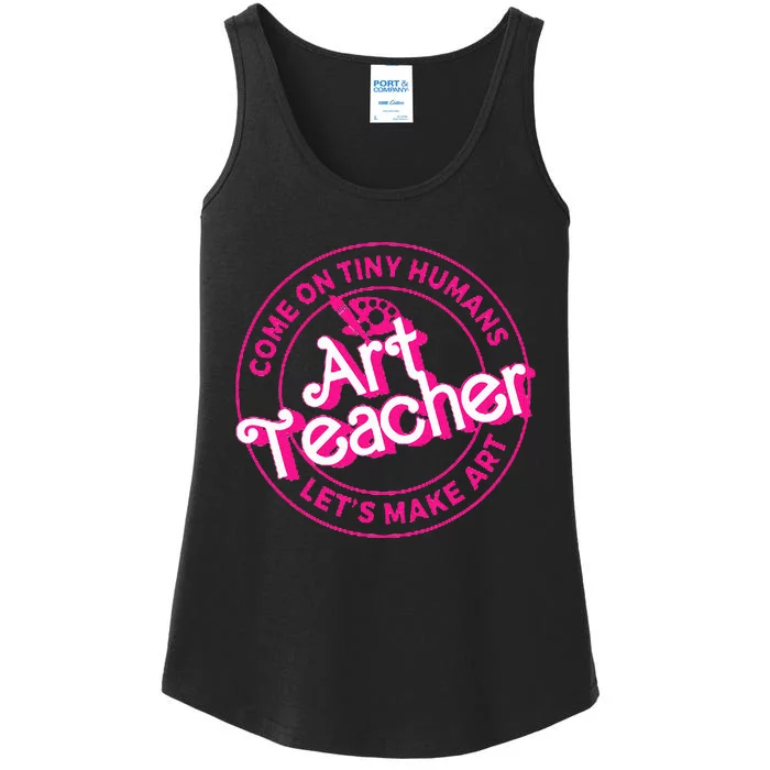 Art Teacher Come On Tiny Humans Lets Make Art Ladies Essential Tank