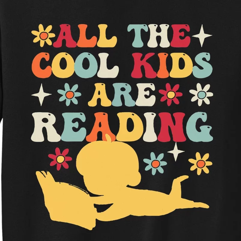 All The Cool Are Reading Book Lover Librarian Bookworm Tall Sweatshirt