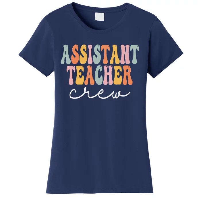 Assistant Teacher Crew Retro Groovy First Day Of School Women's T-Shirt