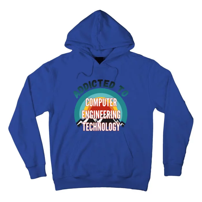 Addicted To Computer Engineering Technology College Major Gi Great Gift Tall Hoodie